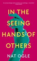 Nelle mani degli altri - In the Seeing Hands of Others