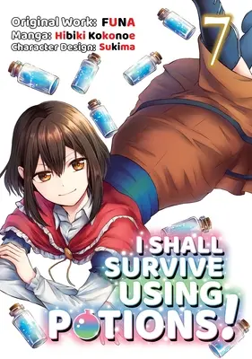 Sopravviverò usando le pozioni (Manga) Volume 7 - I Shall Survive Using Potions (Manga) Volume 7