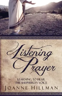 Preghiera in ascolto: Imparare a sentire la voce del pastore - Listening Prayer: Learning to Hear the Shepherd's Voice