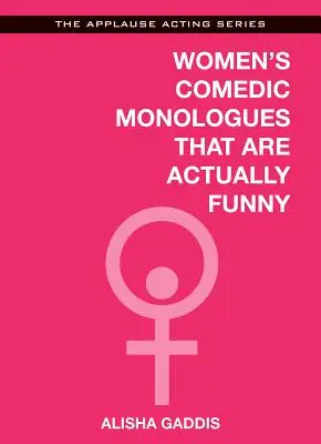 Monologhi comici delle donne che sono davvero divertenti - Women's Comedic Monologues That Are Actually Funny