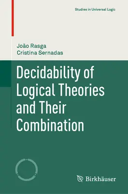 Decidibilità delle teorie logiche e loro combinazione - Decidability of Logical Theories and Their Combination