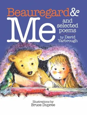 Beauregard & Me e poesie scelte - Beauregard & Me and Selected Poems