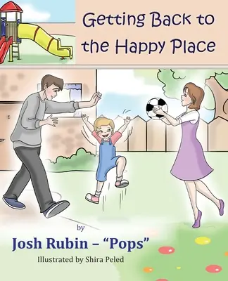 Tornare al luogo felice - Getting Back To The Happy Place
