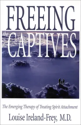 Liberare i prigionieri: La terapia emergente del trattamento dell'attaccamento allo spirito - Freeing the Captives: The Emerging Therapy of Treating Spirit Attachment