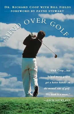 Mind Over Golf: Come usare la testa per abbassare il punteggio - Mind Over Golf: How to Use Your Head to Lower Your Score