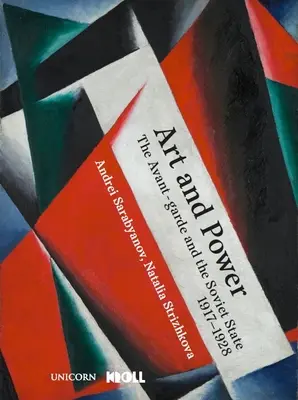 Arte e potere: l'avanguardia russa sotto il governo sovietico, 1917-1928 - Art and Power: The Russian Avant-Garde Under Soviet Rule, 1917-1928