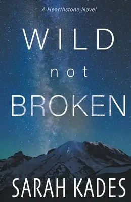 Selvaggio non rotto - Wild Not Broken