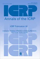 Pubblicazione ICRP 30 - Limiti per l'assunzione di radionuclidi da parte dei lavoratori: Parte 4 (un addendum) - ICRP Publication 30 - Limits for Intakes of Radionuclides by Workers: Part 4 (An Addendum)