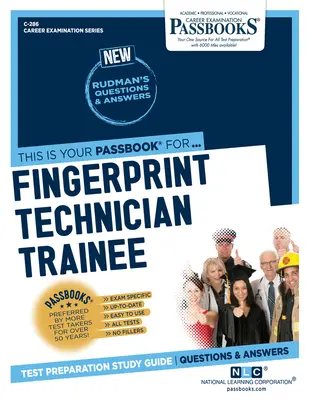 Apprendista tecnico delle impronte digitali (C-286): Guida allo studio dei libretti - Fingerprint Technician Trainee (C-286): Passbooks Study Guide