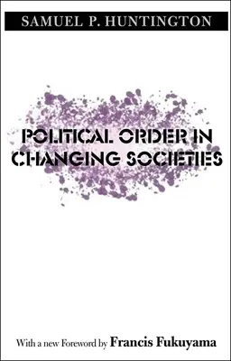 L'ordine politico nelle società in cambiamento - Political Order in Changing Societies