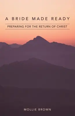 Una sposa pronta: Prepararsi al ritorno di Cristo - A Bride Made Ready: Preparing for the Return of Christ