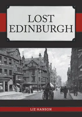 Edimburgo perduta - Lost Edinburgh