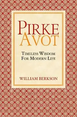 Pirke Avot: Saggezza senza tempo per la vita moderna - Pirke Avot: Timeless Wisdom for Modern Life