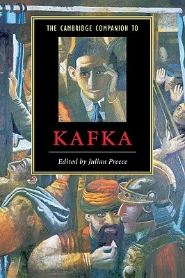 Il Cambridge Companion di Kafka - The Cambridge Companion to Kafka