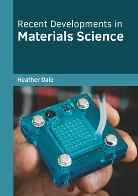 Sviluppi recenti nella scienza dei materiali - Recent Developments in Materials Science