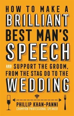 Come fare un brillante discorso da testimone di nozze - How to Make a Brilliant Best Man's Speech