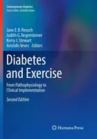 Diabete ed esercizio fisico: Dalla fisiopatologia all'implementazione clinica - Diabetes and Exercise: From Pathophysiology to Clinical Implementation