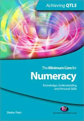 Il nucleo minimo per la matematica: Conoscenza, comprensione e abilità personali - The Minimum Core for Numeracy: Knowledge, Understanding and Personal Skills