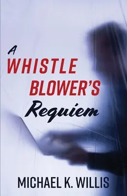 Il requiem di un informatore - A Whistleblower's Requiem