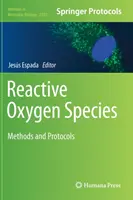 Specie reattive dell'ossigeno: Metodi e protocolli - Reactive Oxygen Species: Methods and Protocols
