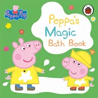 Peppa Pig: Il magico libro da bagno di Peppa - Un libro che cambia colore - Peppa Pig: Peppa's Magic Bath Book - A Colour-Changing Book