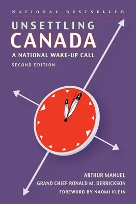Sconvolgere il Canada: Una sveglia nazionale - Unsettling Canada: A National Wake-Up Call