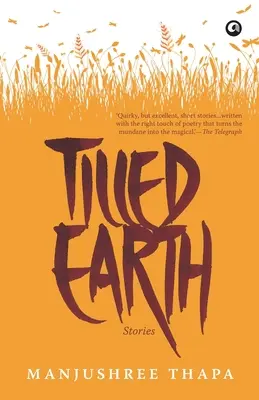 Terra coltivata: Storie - Tilled Earth: Stories