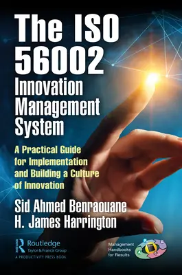 Utilizzo del sistema di gestione dell'innovazione ISO 56002: Una guida pratica per l'implementazione e la costruzione di una cultura dell'innovazione - Using the ISO 56002 Innovation Management System: A Practical Guide for Implementation and Building a Culture of Innovation