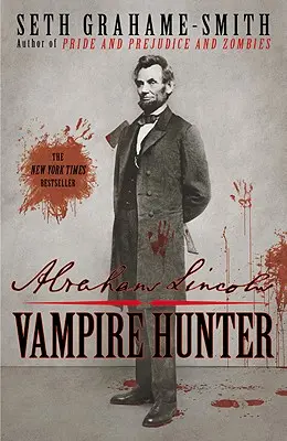Abraham Lincoln: Cacciatore di vampiri - Abraham Lincoln: Vampire Hunter