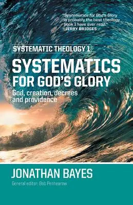 Teologia sistematica 1: Sistematica per la gloria di Dio (Pb) - Systematic Theology 1: Systematics for God's Glory (Pb)