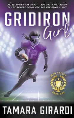 Gridiron Girl: un romanzo sportivo contemporaneo per ragazzi - Gridiron Girl: a YA Contemporary Sports Novel