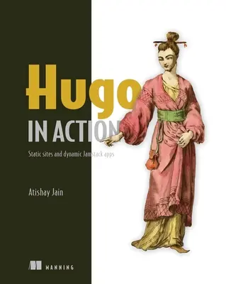 Hugo in azione: Siti statici e applicazioni dinamiche di Jamstack - Hugo in Action: Static Sites and Dynamic Jamstack Apps