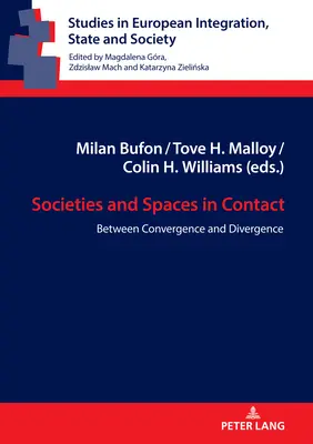 Società e spazi in contatto: Tra convergenza e divergenza - Societies and Spaces in Contact: Between Convergence and Divergence