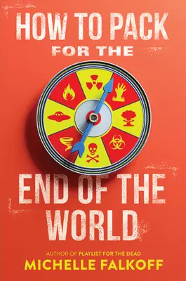 Come fare i bagagli per la fine del mondo - How to Pack for the End of the World