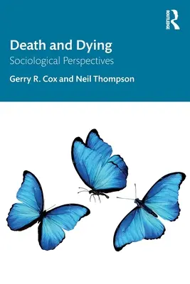 La morte e il morire - Prospettive sociologiche - Death and Dying - Sociological Perspectives