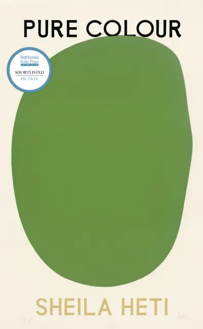 Pure Colour - il nuovo romanzo dell'autrice di Motherhood e How Should A Person Be? - Pure Colour - the new novel from the author of Motherhood and How Should A Person Be?