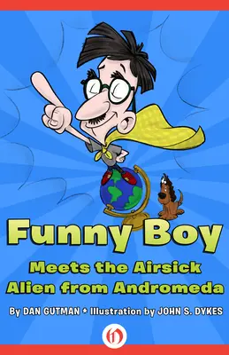 Il ragazzo divertente incontra l'alieno malato d'aria di Andromeda - Funny Boy Meets the Airsick Alien from Andromeda