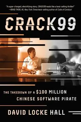 Crack99: Il sequestro di un pirata del software cinese da 100 milioni di dollari - Crack99: The Takedown of a $100 Million Chinese Software Pirate