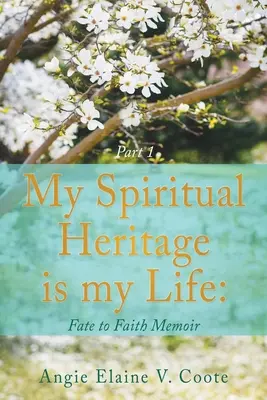 La mia eredità spirituale è la mia vita: Memorie dal destino alla fede Parte 1 - My Spiritual Heritage is my Life: Fate to Faith Memoir Part1
