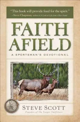 Fede sul campo: Un devozionale per sportivi - Faith Afield: A Sportsman's Devotional