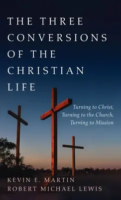 Le tre conversioni della vita cristiana - The Three Conversions of the Christian Life