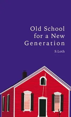 Vecchia scuola per una nuova generazione - Old School for a New Generation
