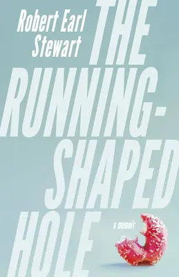 Il buco a forma di corsa - The Running-Shaped Hole