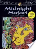 Libro da colorare Creative Haven Midnight Safari: Disegni di animali selvaggi su un drammatico sfondo nero - Creative Haven Midnight Safari Coloring Book: Wild Animal Designs on a Dramatic Black Background