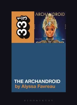 L'arcandroide di Janelle Mone - Janelle Mone's the Archandroid