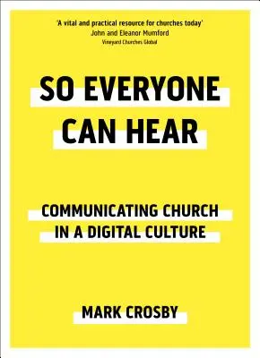 Così tutti possono sentire - Comunicare la Chiesa in una cultura digitale - So Everyone Can Hear - Communicating Church In A Digital Culture