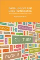 Giustizia sociale e partecipazione profonda: Teoria e pratica per il XXI secolo - Social Justice and Deep Participation: Theory and Practice for the 21st Century