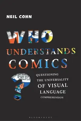 Chi capisce i fumetti? Interrogarsi sull'universalità della comprensione del linguaggio visivo - Who Understands Comics?: Questioning the Universality of Visual Language Comprehension
