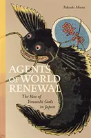 Agenti del rinnovamento del mondo: L'ascesa delle divinità yonaoshi in Giappone - Agents of World Renewal: The Rise of Yonaoshi Gods in Japan