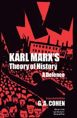 La teoria della storia di Karl Marx: Una difesa - Karl Marx's Theory of History: A Defence